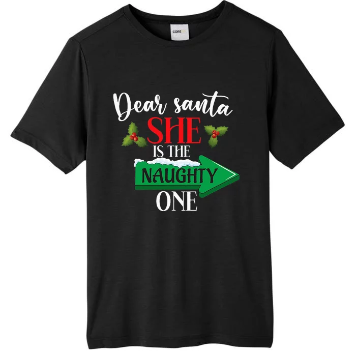 Dear Santa She Is The Naughty One Couple Christmas ChromaSoft Performance T-Shirt