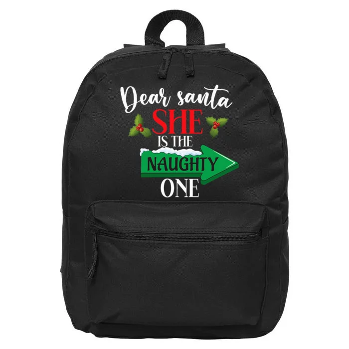 Dear Santa She Is The Naughty One Couple Christmas 16 in Basic Backpack