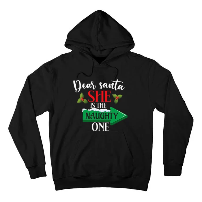 Dear Santa She Is The Naughty One Couple Christmas Tall Hoodie