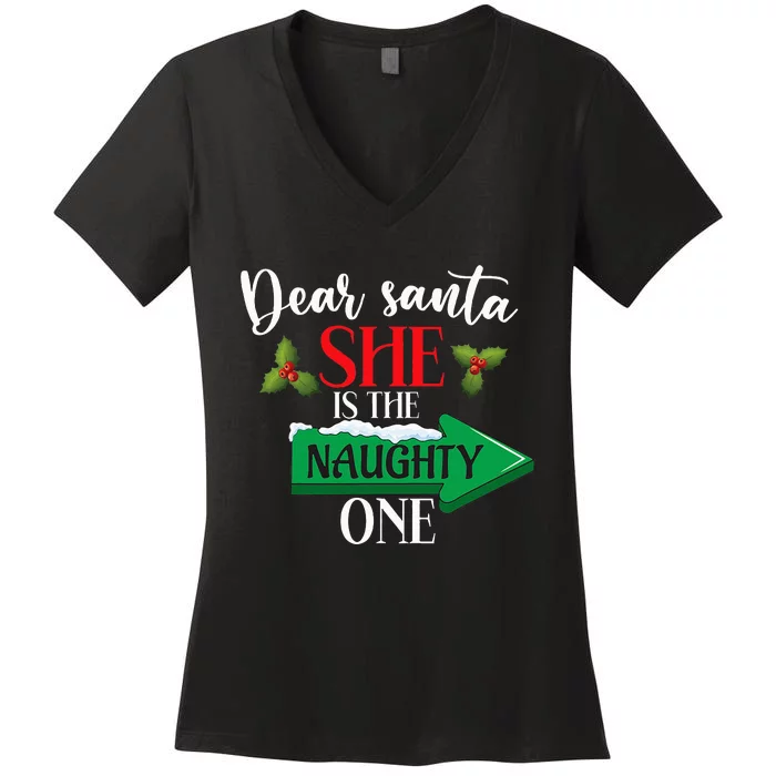 Dear Santa She Is The Naughty One Couple Christmas Women's V-Neck T-Shirt