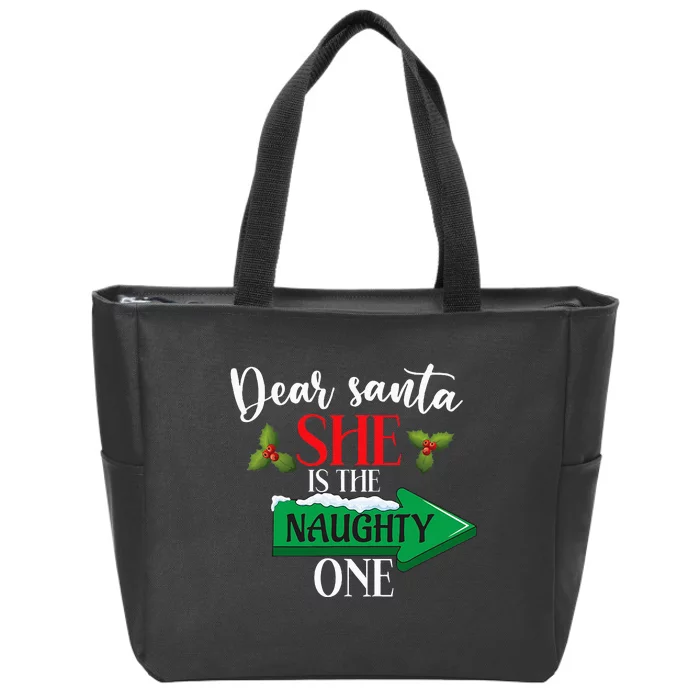 Dear Santa She Is The Naughty One Couple Christmas Zip Tote Bag