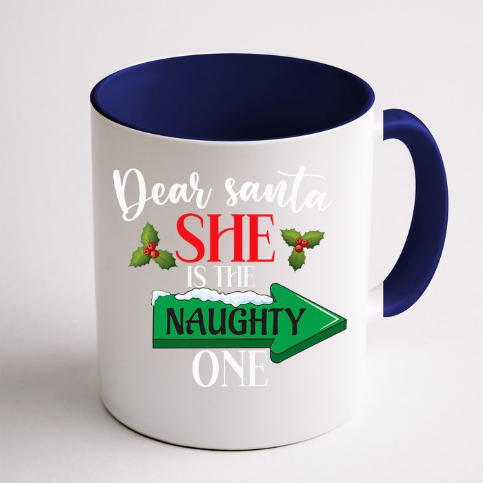 Dear Santa She Is The Naughty One Couple Christmas Front & Back Coffee Mug