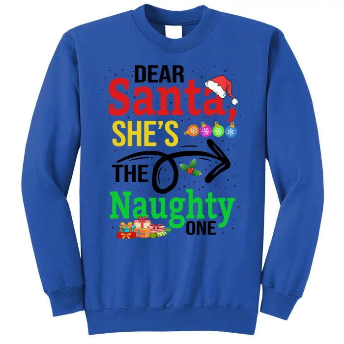 Dear Santa She Is The Naughty Ones Funny Family Christmas Gift Sweatshirt