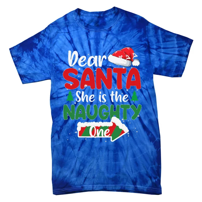 Dear Santa She Is The Naughty One Matching Couples Christmas Tie-Dye T-Shirt