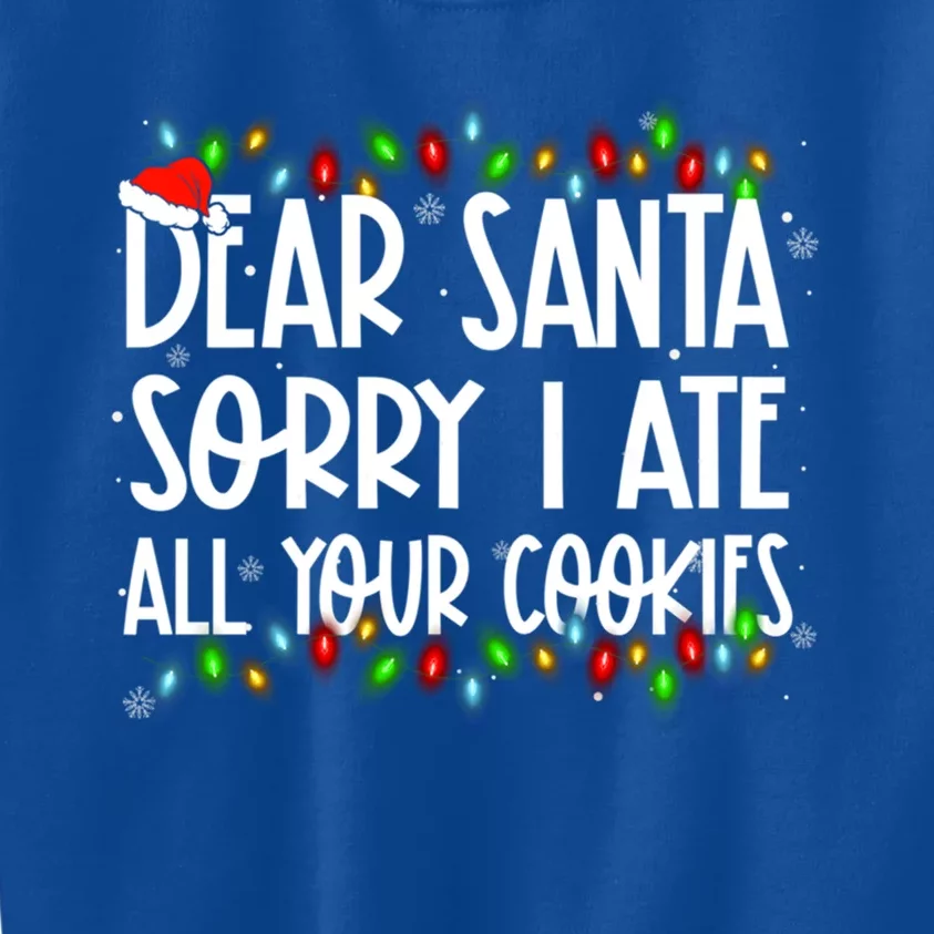 Dear Santa Sorry I Ate All Your Cookies Xmas Family Matching Great Gift Kids Sweatshirt