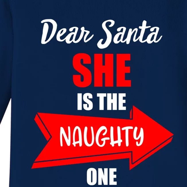 Dear Santa She Is The Naughty One Christmas Gift Baby Long Sleeve Bodysuit