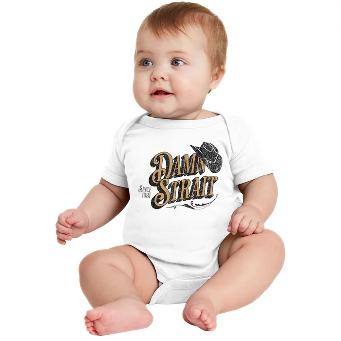 Damn S.T.R.A.I.T Since 1981 Country Music Cowgirl Western Baby Bodysuit