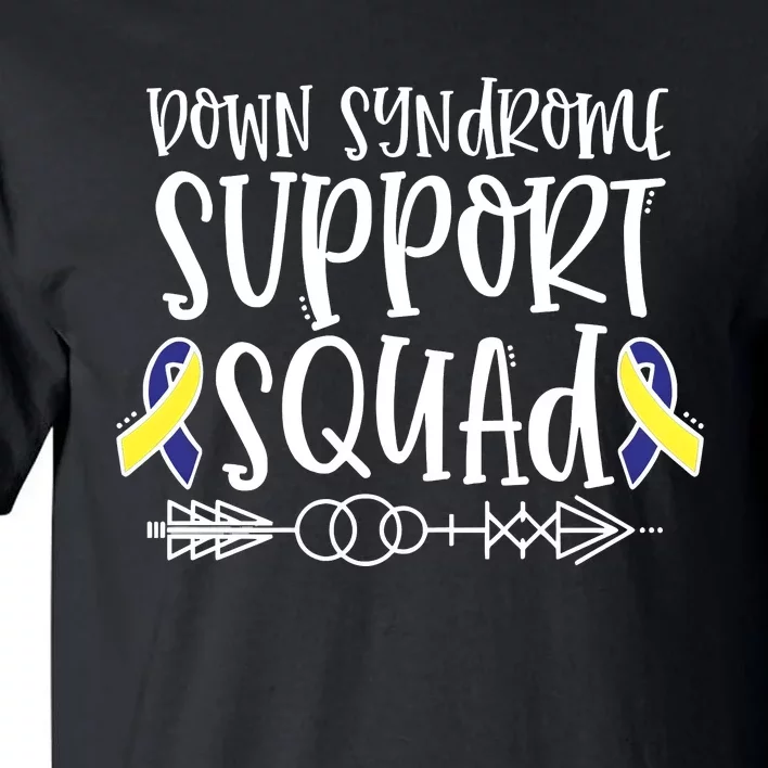 Down Syndrome Support Squad Tall T-Shirt