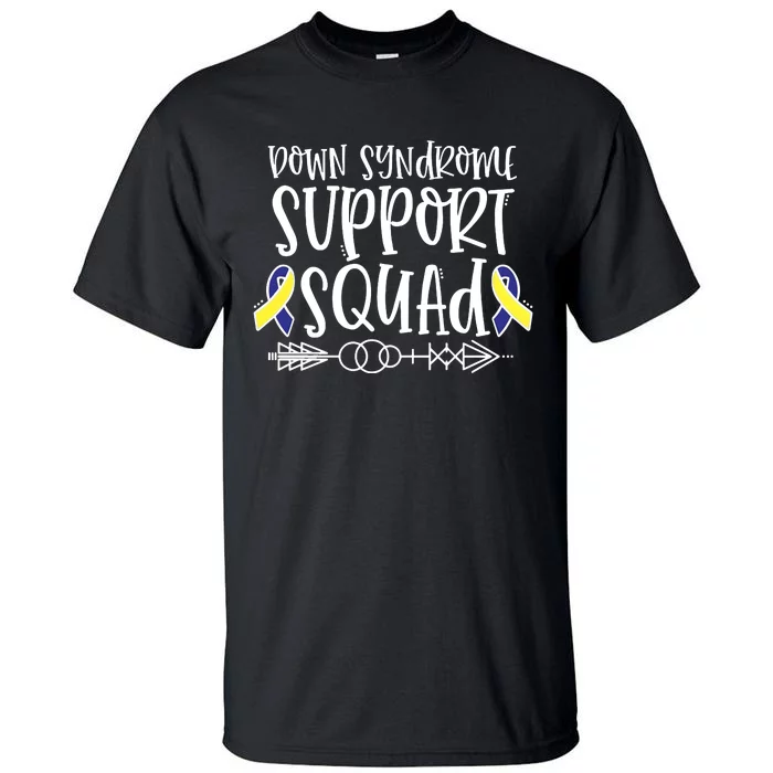 Down Syndrome Support Squad Tall T-Shirt