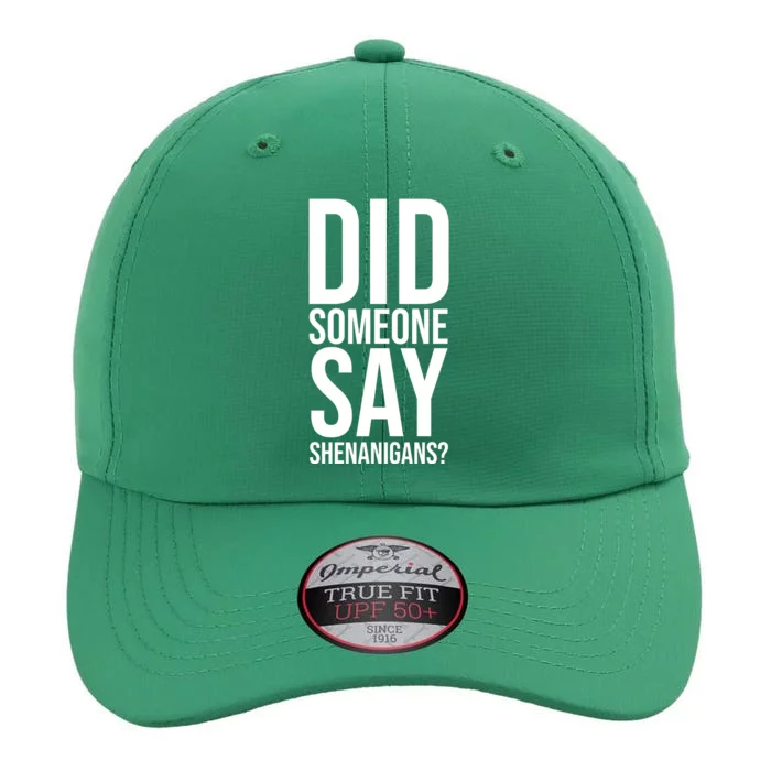 Did Someone Say Shenanigans Funny St Patricks Day The Original Performance Cap