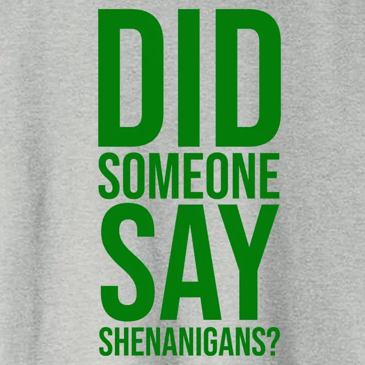 Did Someone Say Shenanigans Funny St Patricks Day Women's Crop Top Tee