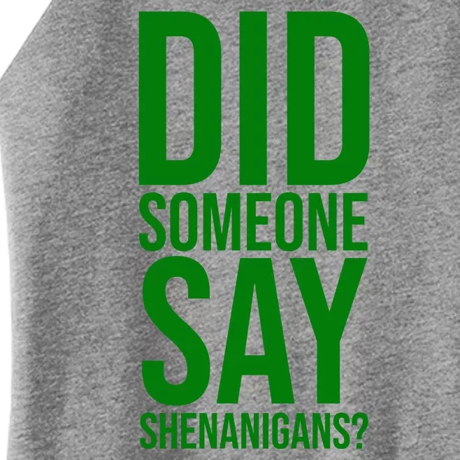 Did Someone Say Shenanigans Funny St Patricks Day Women’s Perfect Tri Rocker Tank