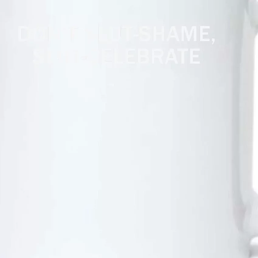 Don’T Slut Shame Slut Celebrate Black Color Changing Mug