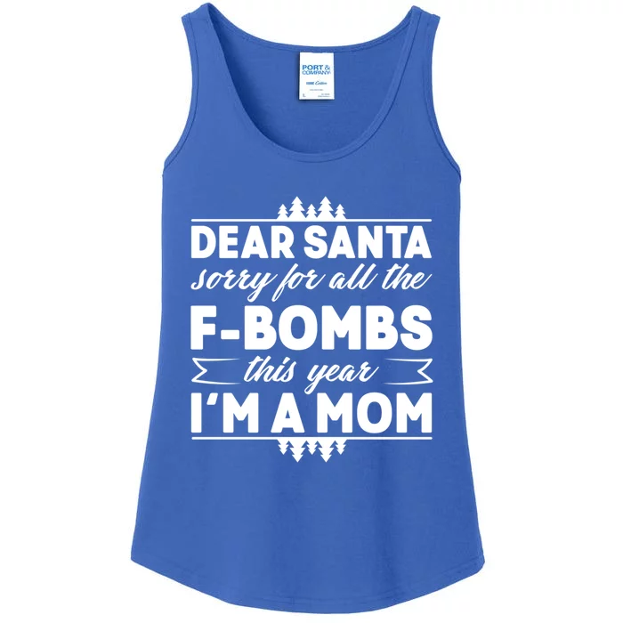 Dear Santa Sorry For The F Bombs Funny Christmas Mom Gift Ladies Essential Tank