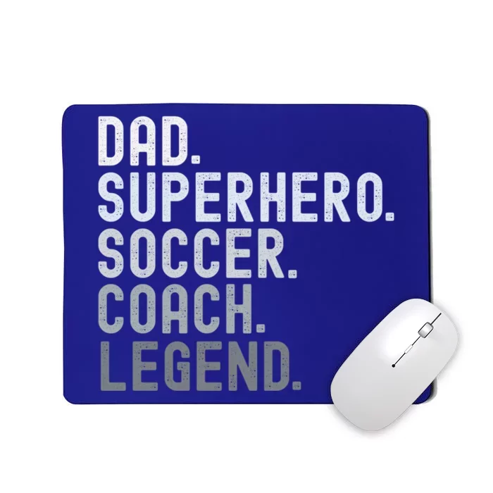 Dad Superhero Soccer Coach Legend Soccer FatherS Day Great Gift Mousepad