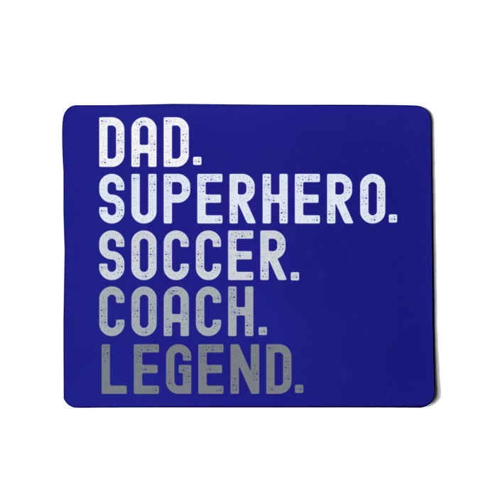 Dad Superhero Soccer Coach Legend Soccer FatherS Day Great Gift Mousepad