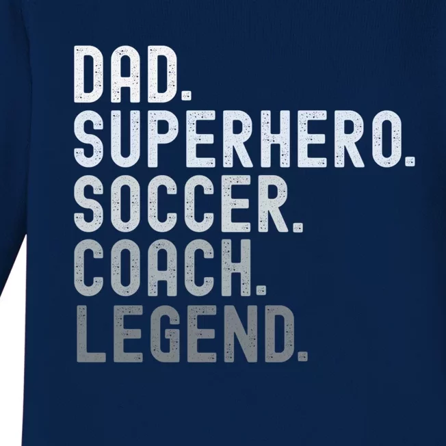 Dad Superhero Soccer Coach Legend Soccer FatherS Day Great Gift Baby Long Sleeve Bodysuit