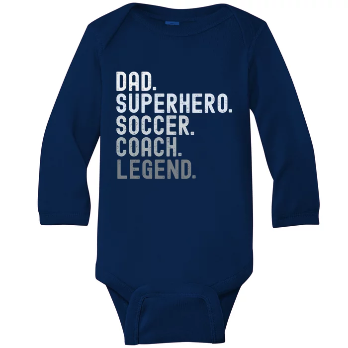 Dad Superhero Soccer Coach Legend Soccer FatherS Day Great Gift Baby Long Sleeve Bodysuit