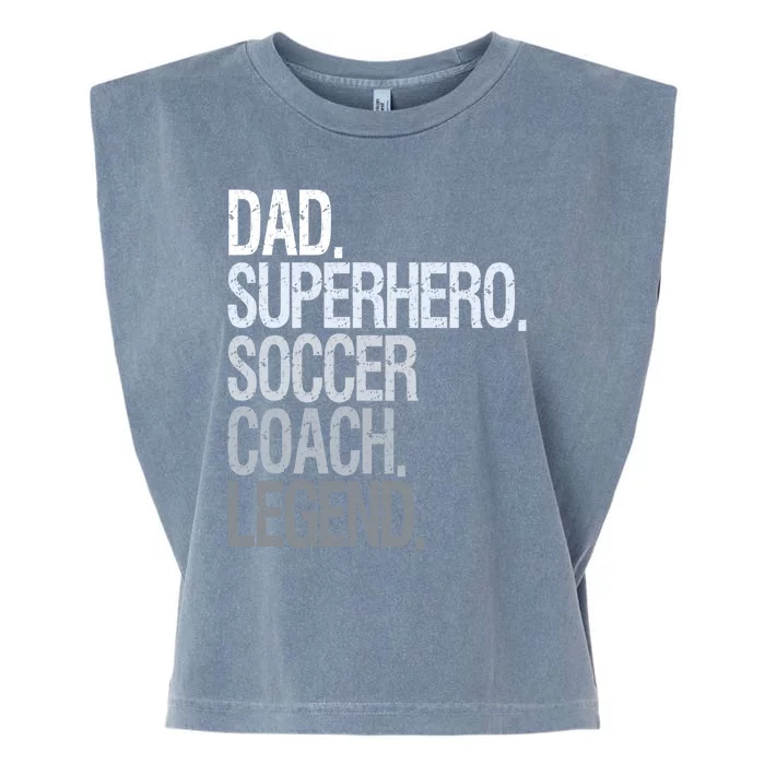 Dad Superhero Soccer Coach Legend Garment-Dyed Women's Muscle Tee