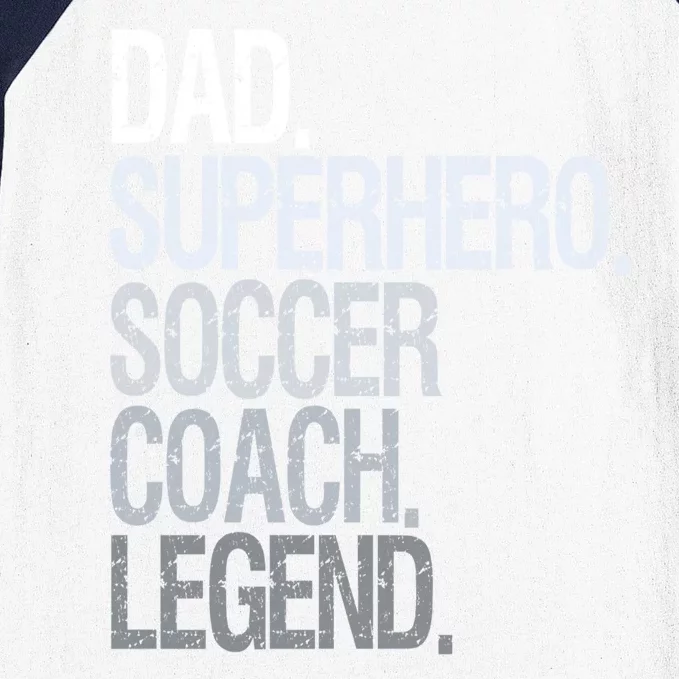 Dad Superhero Soccer Coach Legend Baseball Sleeve Shirt