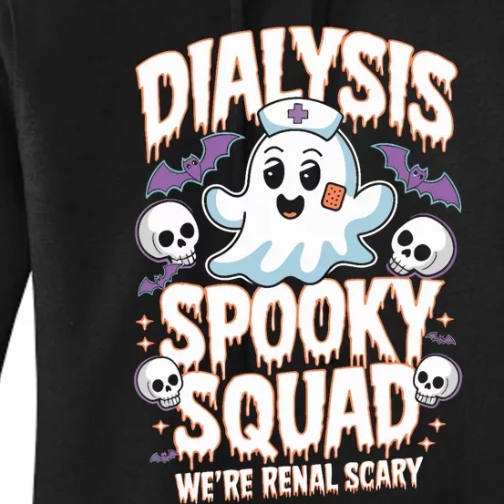 Dialysis Spooky Squad WeRe Renal Scary Nurse Halloween Women's Pullover Hoodie