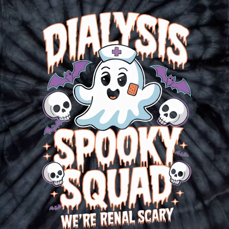 Dialysis Spooky Squad WeRe Renal Scary Nurse Halloween Tie-Dye T-Shirt