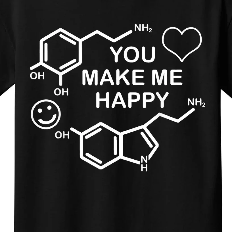 Dopamine Smile Serotonin Heart You Make Me Happy Kids T-Shirt