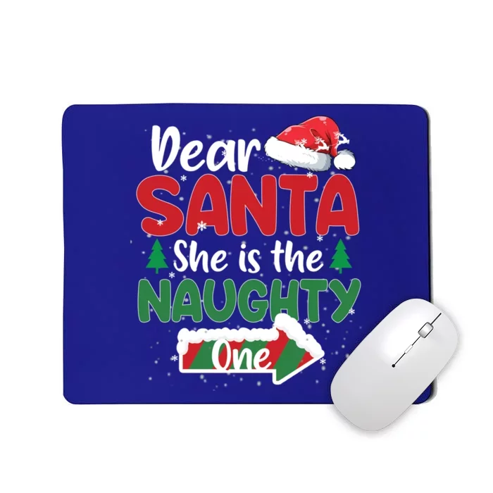 Dear Santa She Is The Naughty One Matching Couples Christmas Gift Mousepad