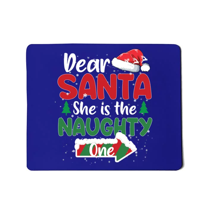 Dear Santa She Is The Naughty One Matching Couples Christmas Gift Mousepad