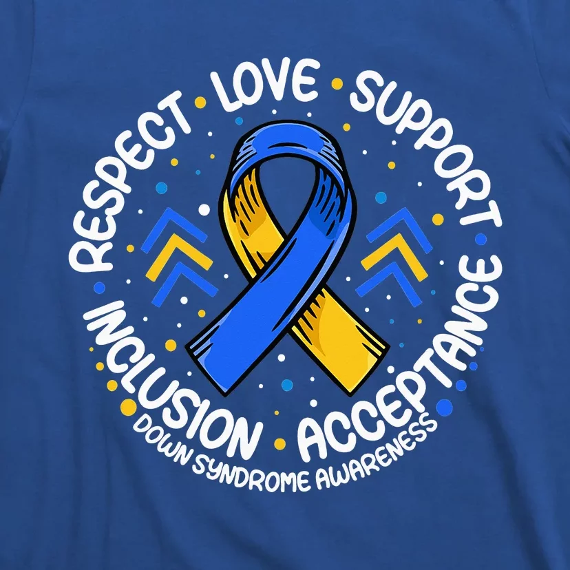 Down Syndrome Support Down Syndrome Awareness T-Shirt