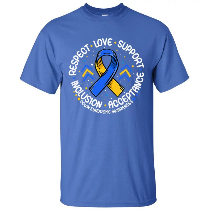 Down Syndrome Support Down Syndrome Awareness Tall T-Shirt