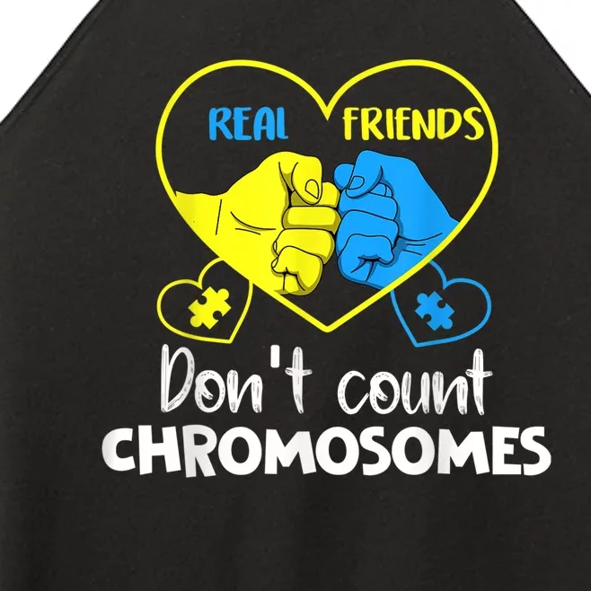 Down Syndrome Shirt Real Friends Don't Count Chromosomes Women’s Perfect Tri Rocker Tank