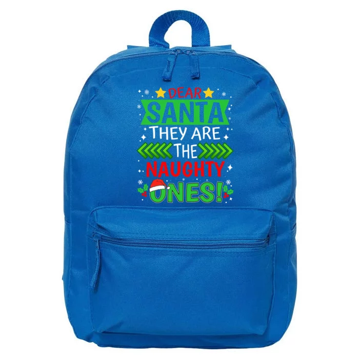 Dear Santa They Are The Naughty Ones Christmas Pajama Family Cool Gift 16 in Basic Backpack