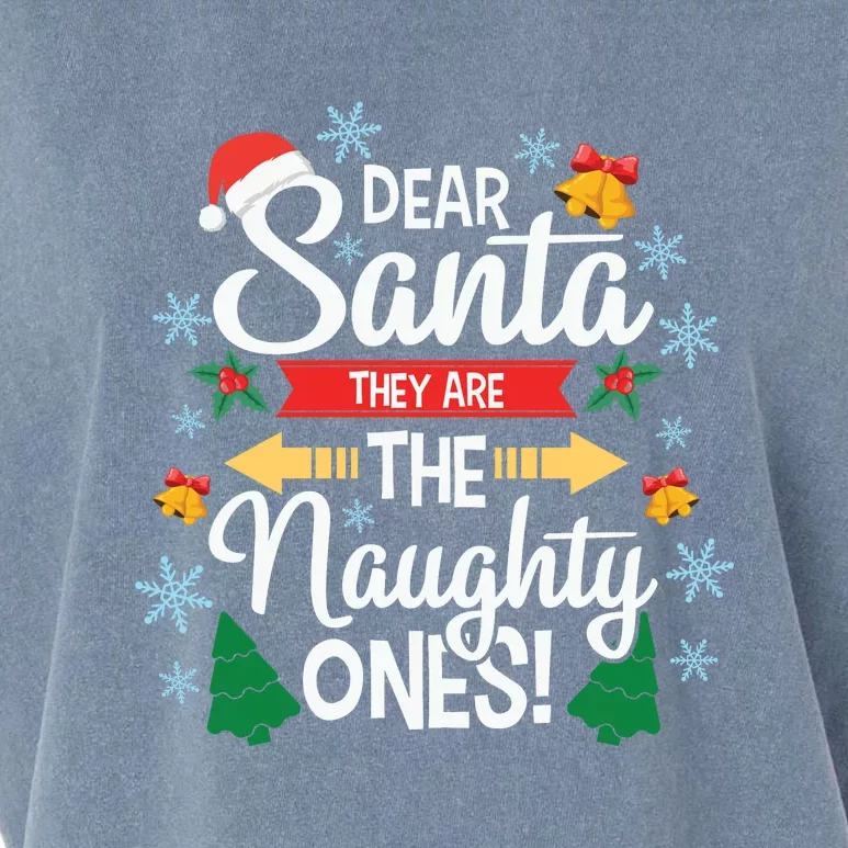 Dear Santa They Are The Naughty Ones Christmas Gift Garment-Dyed Women's Muscle Tee