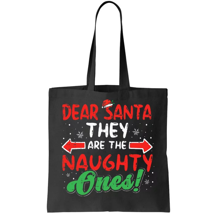 Dear Santa They Naughty Ones Christmas Xmas Kids Tote Bag