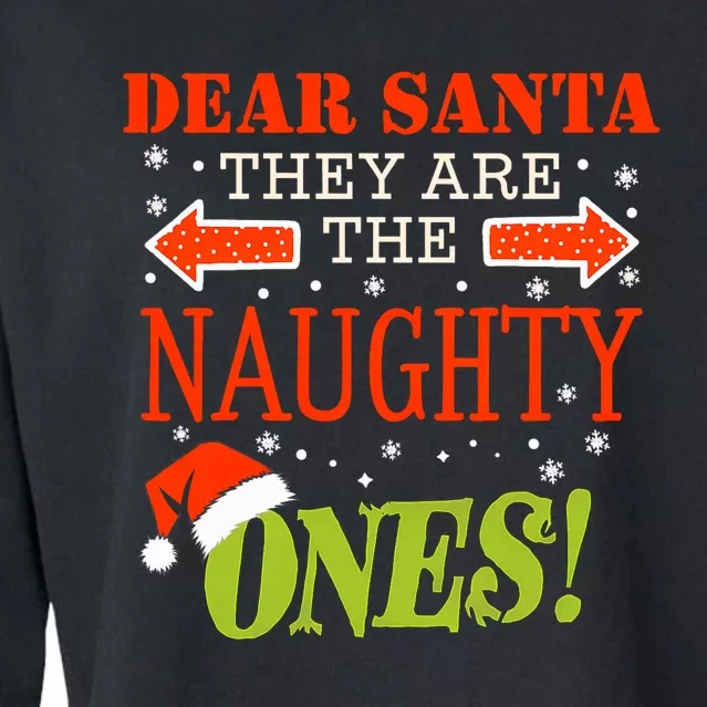 Dear Santa They Naughty Ones Funny Christmas Xmas Pajamas Cropped Pullover Crew