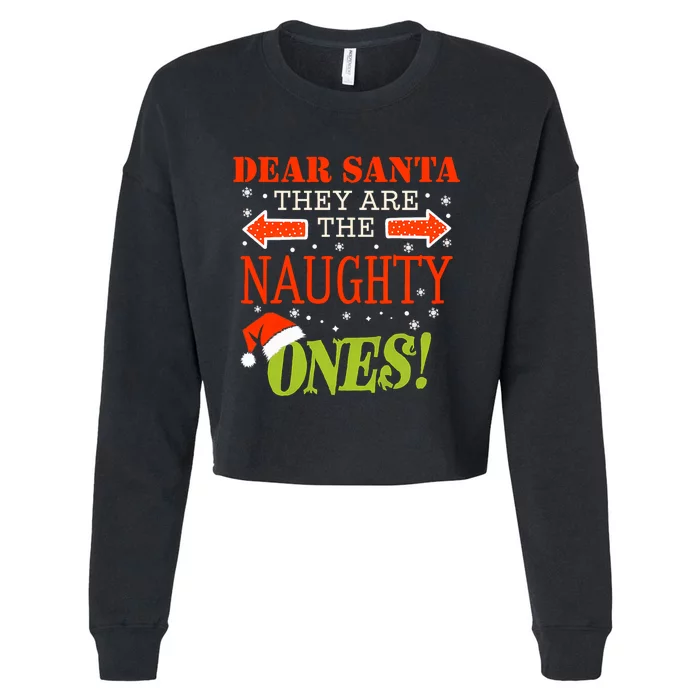 Dear Santa They Naughty Ones Funny Christmas Xmas Pajamas Cropped Pullover Crew