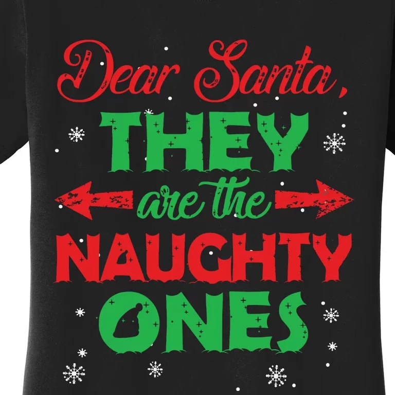 Dear Santa They Are The Naughty Ones Christmas Gift Short Sleeve Women's T-Shirt