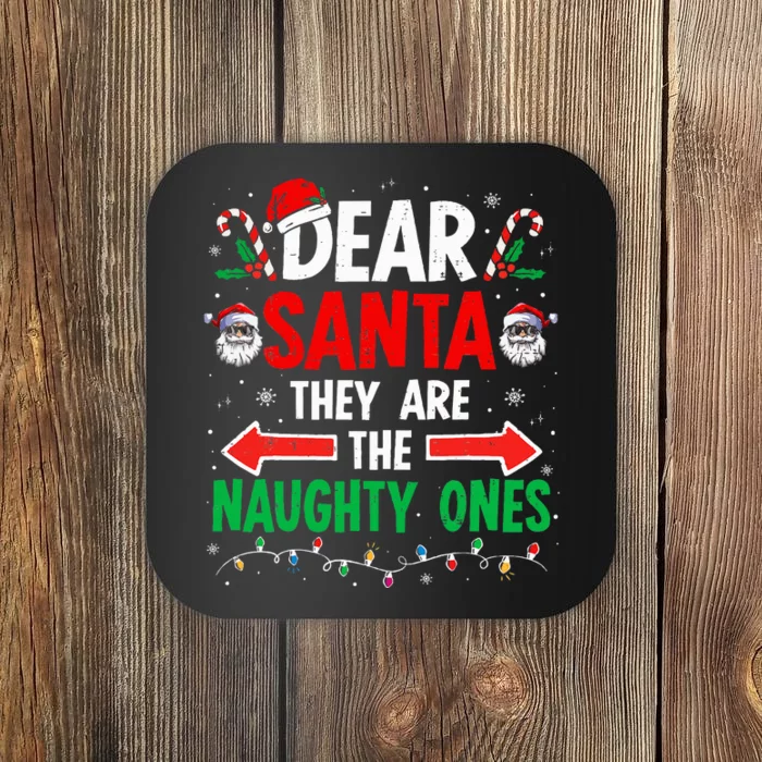 Dear Santa They Naughty Ones Christmas Xmas Coaster