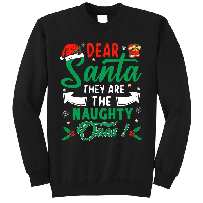 Dear Santa They Are The Naughty Ones Funny Christmas Sweatshirt