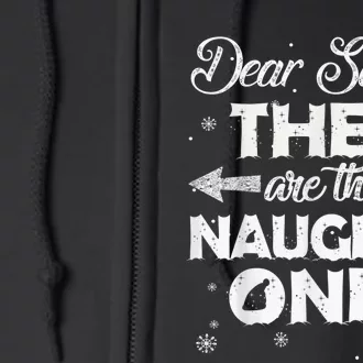 Dear Santa They are the Naughty Ones Christmas Gift Full Zip Hoodie