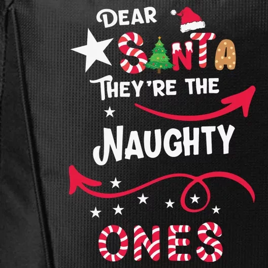 Dear Santa They Are The Naughty Ones Christmas Funny City Backpack