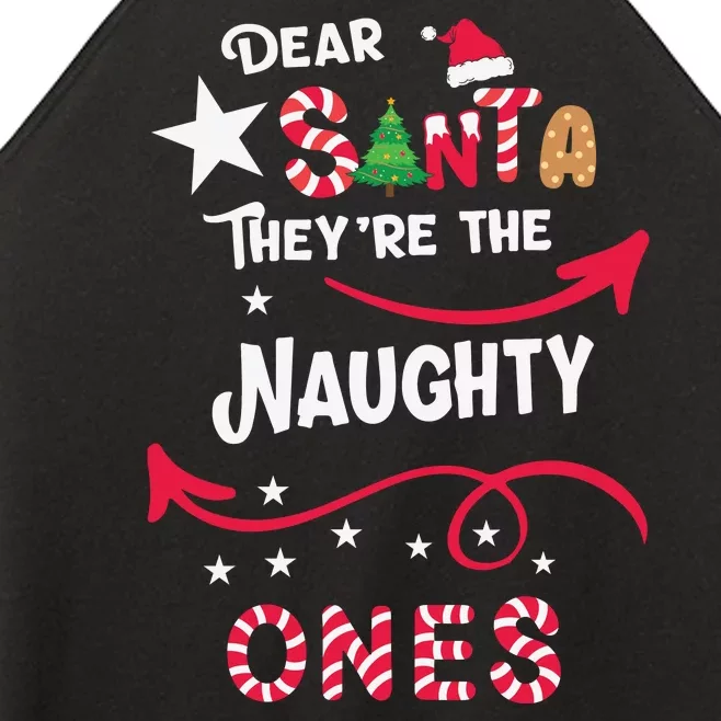 Dear Santa They Are The Naughty Ones Christmas Funny Women’s Perfect Tri Rocker Tank