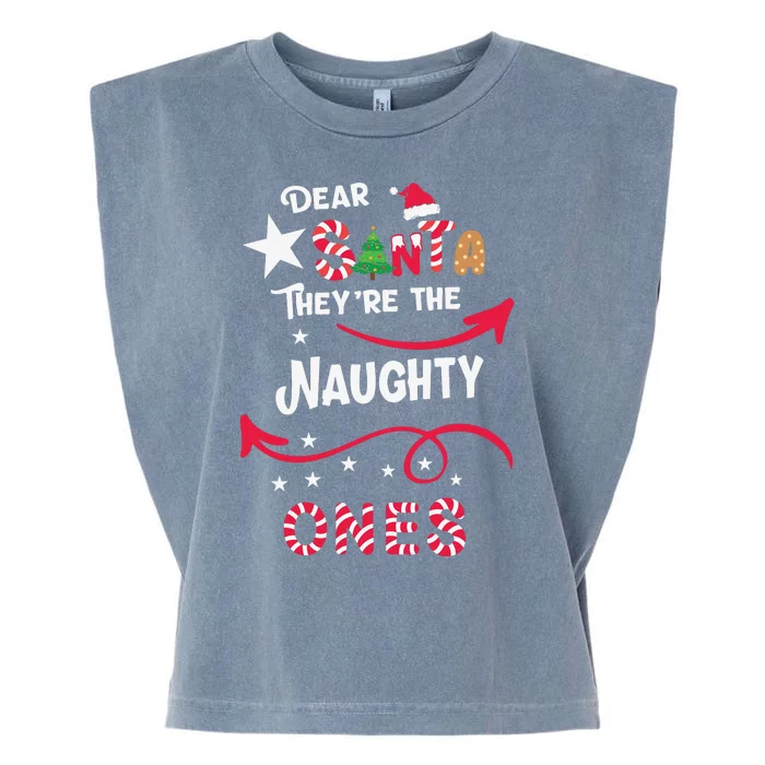 Dear Santa They Are The Naughty Ones Christmas Funny Garment-Dyed Women's Muscle Tee