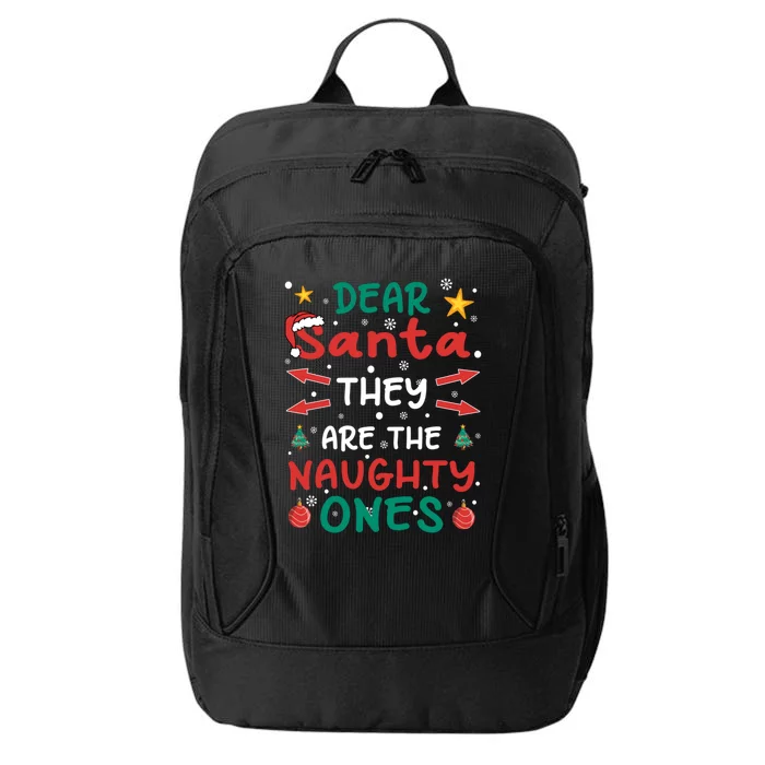 Dear Santa They Are The Naughty Ones Christmas Great Gift City Backpack