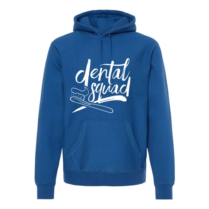 Dental Squad Teeth Dentistry Dentist Dentists Tooth Great Gift Premium Hoodie