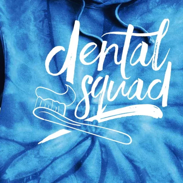 Dental Squad Teeth Dentistry Dentist Dentists Tooth Great Gift Tie Dye Hoodie