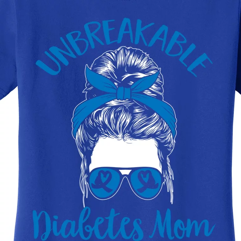 Diabetes Support T1d Warrior Unbreakable Diabetes Mom Gift Women's T-Shirt