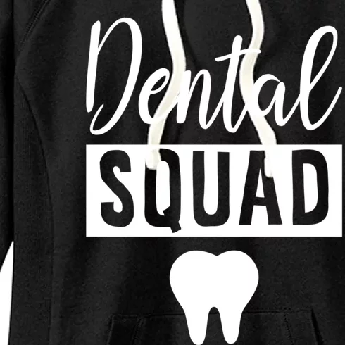 Dental Squad Tooth Dental Assistant Great Gift Women's Fleece Hoodie