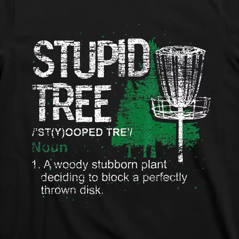 Definition Stupid Tree Funny Disc Golf Player Gift Disc Golf T-Shirt